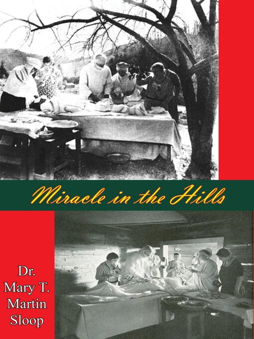 Title details for Miracle in the Hills by Dr. Mary T. Martin Sloop - Available
